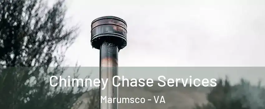  Chimney Chase Services Marumsco - VA