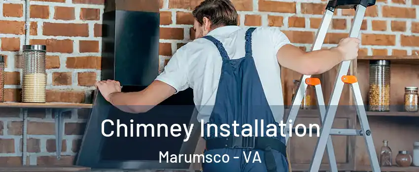  Chimney Installation Marumsco - VA