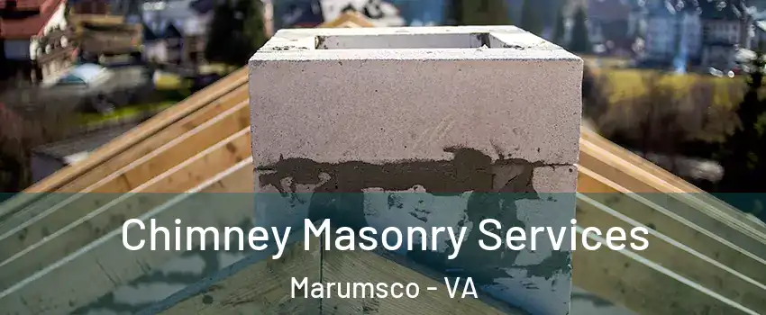  Chimney Masonry Services Marumsco - VA