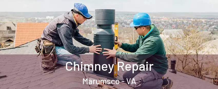  Chimney Repair Marumsco - VA