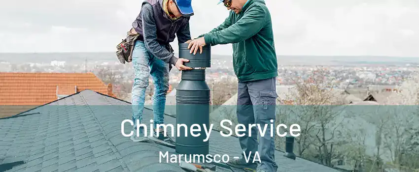  Chimney Service Marumsco - VA