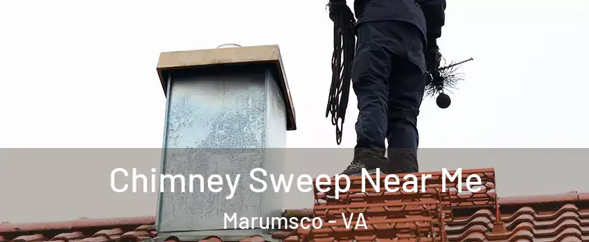  Chimney Sweep Near Me Marumsco - VA