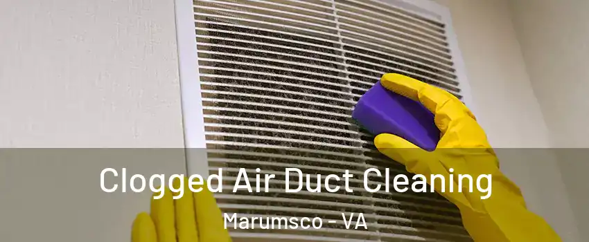  Clogged Air Duct Cleaning Marumsco - VA