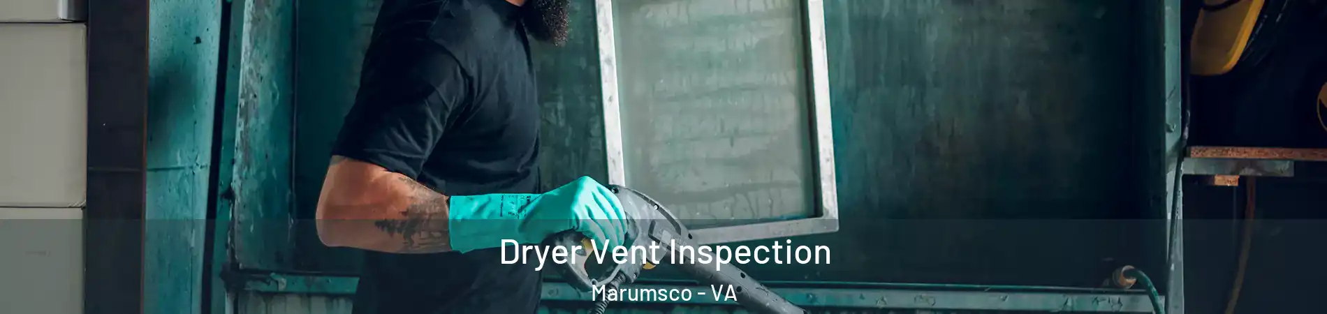  Dryer Vent Inspection Marumsco - VA
