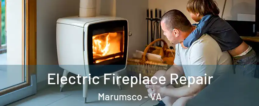  Electric Fireplace Repair Marumsco - VA