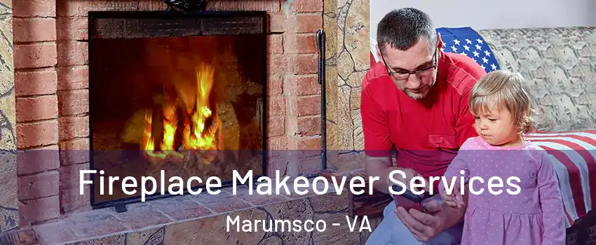  Fireplace Makeover Services Marumsco - VA