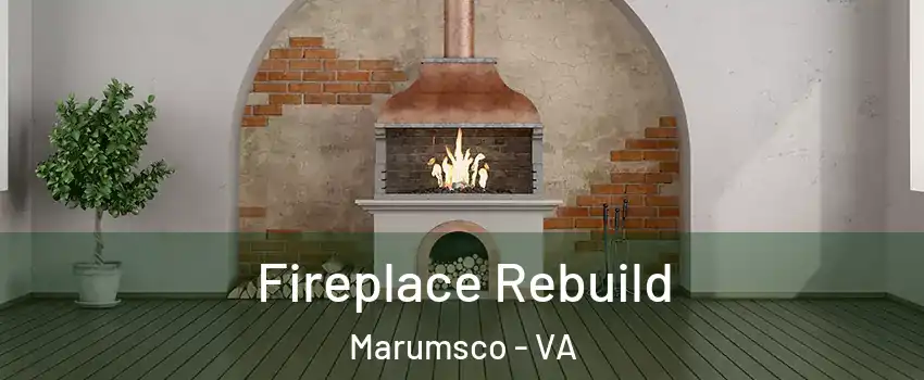  Fireplace Rebuild Marumsco - VA