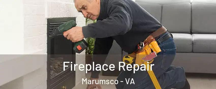  Fireplace Repair Marumsco - VA