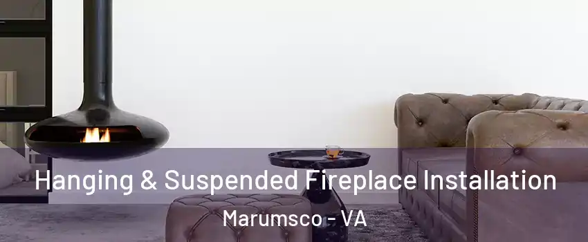  Hanging & Suspended Fireplace Installation Marumsco - VA