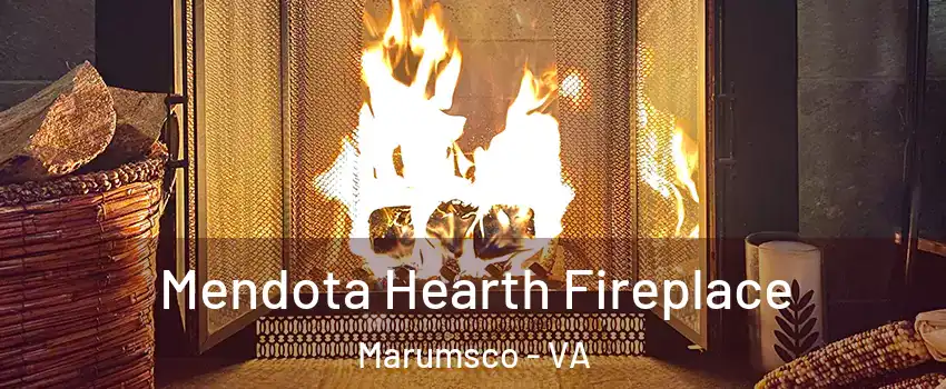  Mendota Hearth Fireplace Marumsco - VA