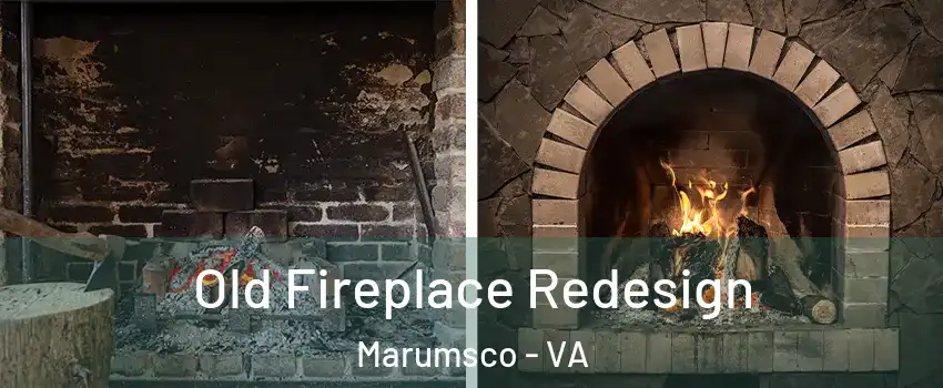  Old Fireplace Redesign Marumsco - VA