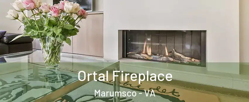 Ortal Fireplace Marumsco - VA