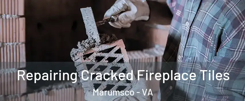  Repairing Cracked Fireplace Tiles Marumsco - VA