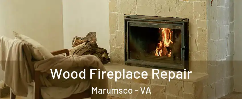  Wood Fireplace Repair Marumsco - VA