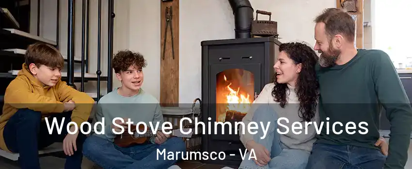  Wood Stove Chimney Services Marumsco - VA